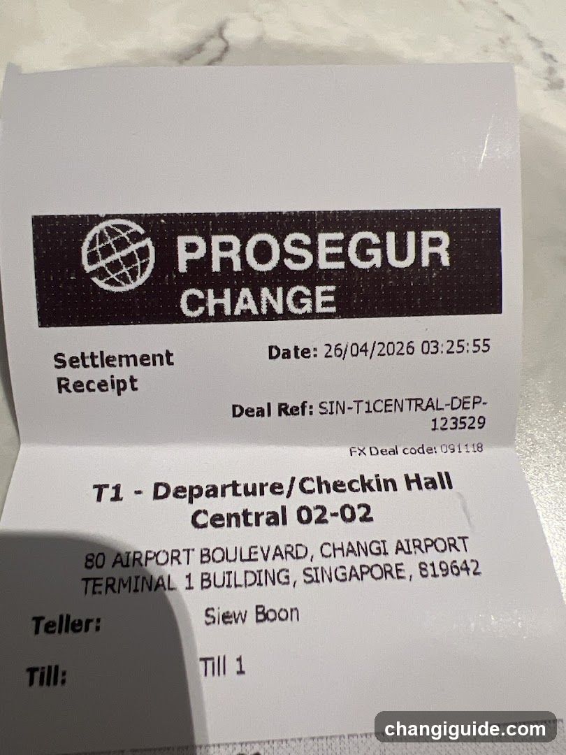 A printed receipt from Proseguar Change, showing settlement details dated 26/04/2026 at 03:25:55. The location is Terminal 1 Departure/Check-in Hall Central 02-02 at Changi Airport in Singapore. Teller name Siew Boon and Till ID 1 are listed.
